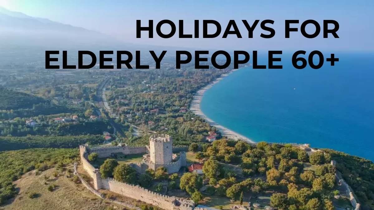 HOLIDAYS FOR SENIORS 60+