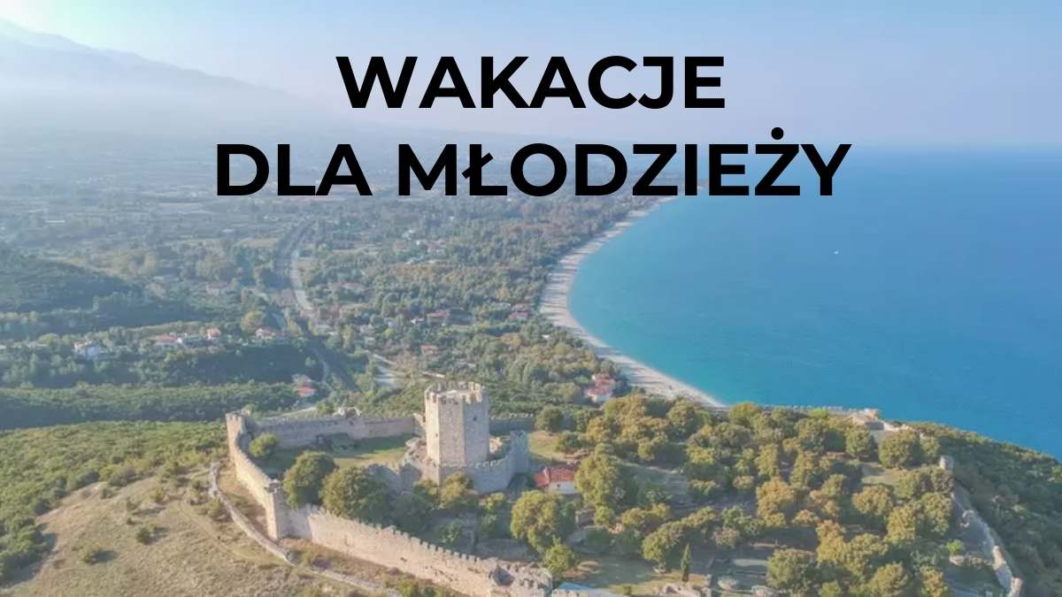 WAKACJE DLA MŁODZIEŻY